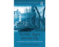 New Directions in Tourism Analysis - Tourists, Signs and the City