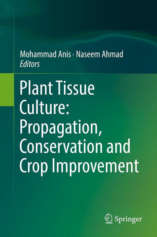 Plant Tissue Culture: Propagation, Conservation and Crop Imp ... - cover