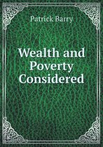 Wealth and Poverty Considered