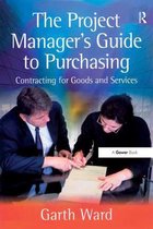 The Project Manager's Guide to Purchasing