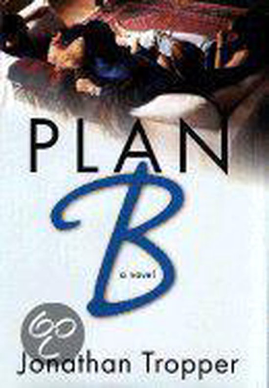 Plan B, Jonathon Tropper 9780312252533 Boeken bol