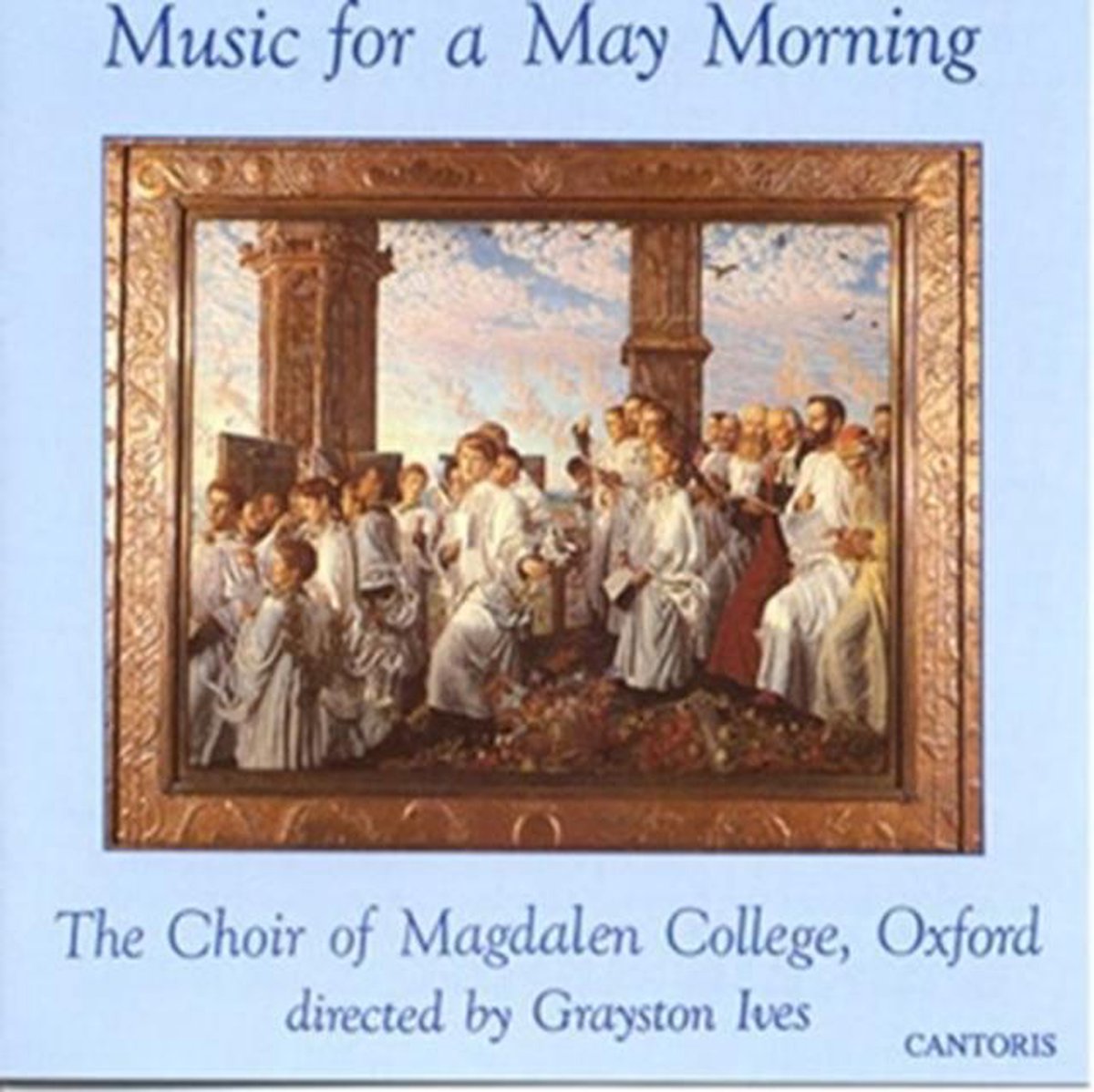 Afbeelding van product Music for a May Morning  - Choir Of Magdalen College Oxford
