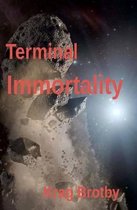 Terminal Immortality
