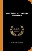 Vom Wesen Und Wert Der Demokratie