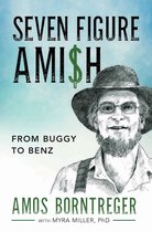 Seven Figure Ami$h: From Buggy to Benz