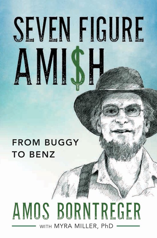 Seven Figure Ami$h: From Buggy to Benz - cover