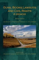 Guns, Books, Lawsuits and Civil Rights