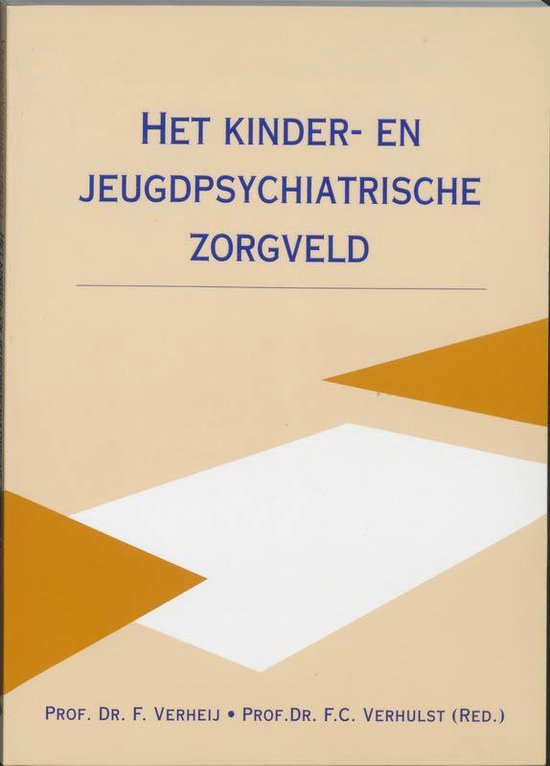 Cover van het boek 'Het kinder- en jeugdpsychiatrische zorgveld / druk 1'