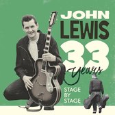 John Lewis - 33 Years Stage By Stage (2 LP)