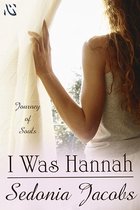 Journey of Souls 1 - I Was Hannah
