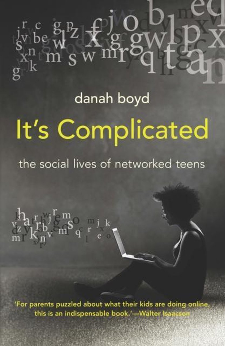 It's Complicated - Danah Boyd