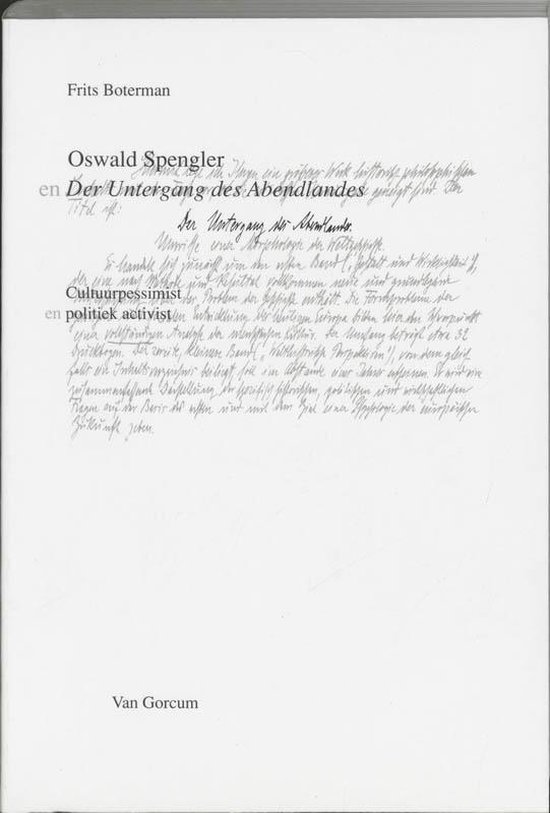 Boekomslag met tekst 'Oswald Spengler en Der Untergang des Abendlandes', door Frits Boterman, Van Gorcum.