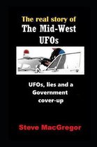 Real Story Of...-The real story of the Mid-West UFOs