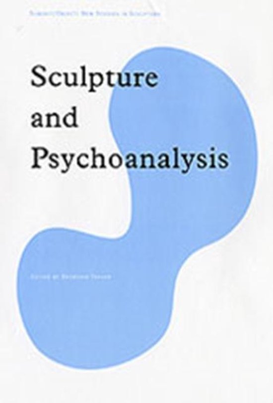 Sculpture And Psychoanalysis - cover