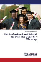The Professional and Ethical Teacher