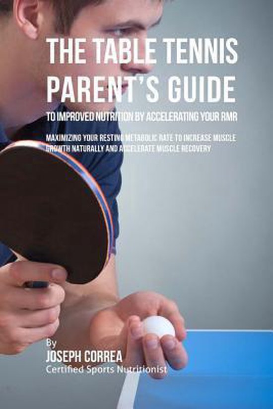 The Table Tennis Parent's Guide to Improved Nutrition by Acc ... - cover