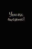 You Are Awesome