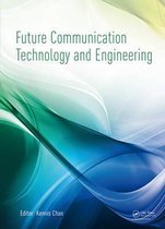 Future Communication Technology and Engineering