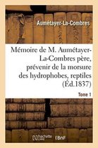 Sciences- Mémoire de M. Aumétayer-La-Combres Père Sur l'Art Précieux de Prévenir Les Accidents Fâcheux Tome 1