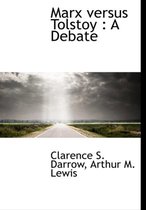 Marx Versus Tolstoy