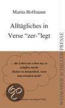 Alltägliches in Verse "zer"-legt