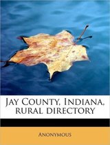 Jay County, Indiana, Rural Directory