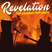 The Damned And Dirty - Revelation (CD)