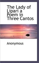 The Lady of Lipari a Poem in Three Cantos