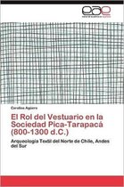 El Rol del Vestuario En La Sociedad Pica-Tarapaca (800-1300 D.C.)