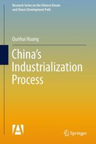 Research Series on the Chinese Dream and China’s Development Path - China's Industrialization Process