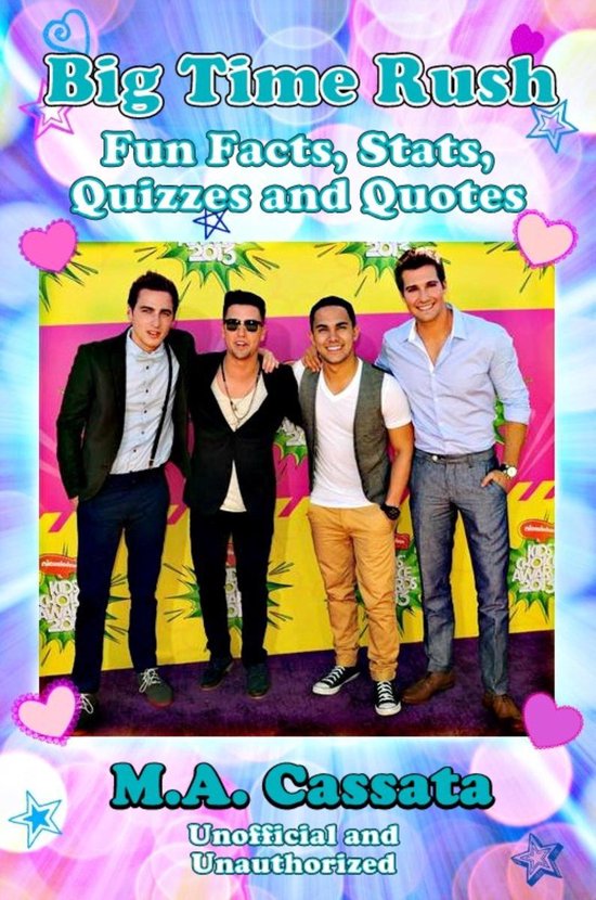 Fun Facts, Stats, Quizzes and Quotes 2 - Big Time Rush: Fun  ... - cover
