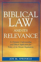 Biblical Law and Its Relevance