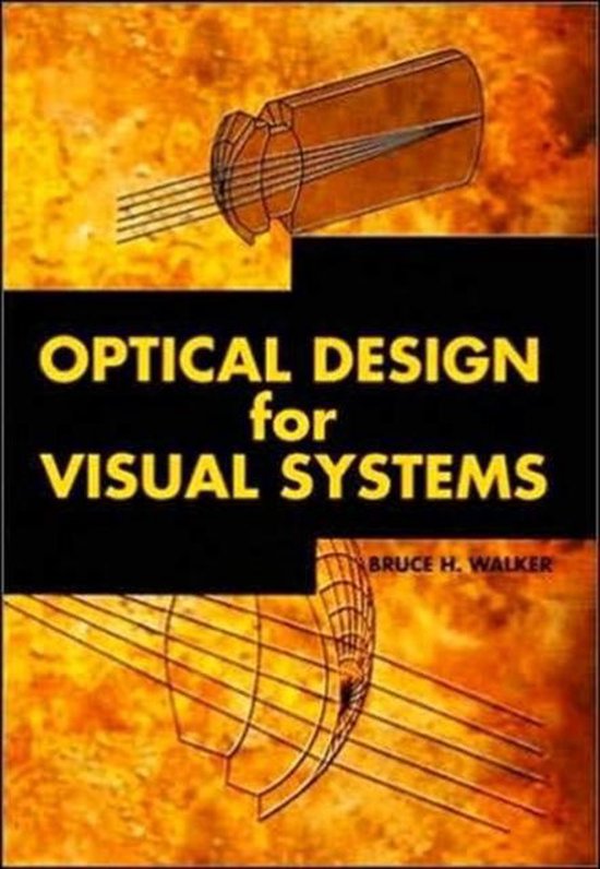 Tutorial Texts Optical Design for Visual Systems 9780819438867
