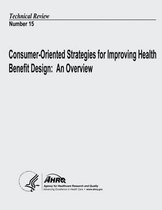 Consumer-Oriented Strategies for Improving Health Benefit Design