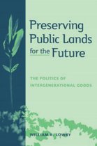 American Governance and Public Policy series- Preserving Public Lands for the Future