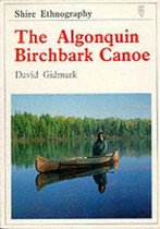 The Algonquin Birchbark Canoe