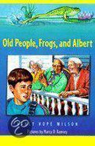 Old People, Frogs and Albert