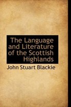 The Language and Literature of the Scottish Highlands