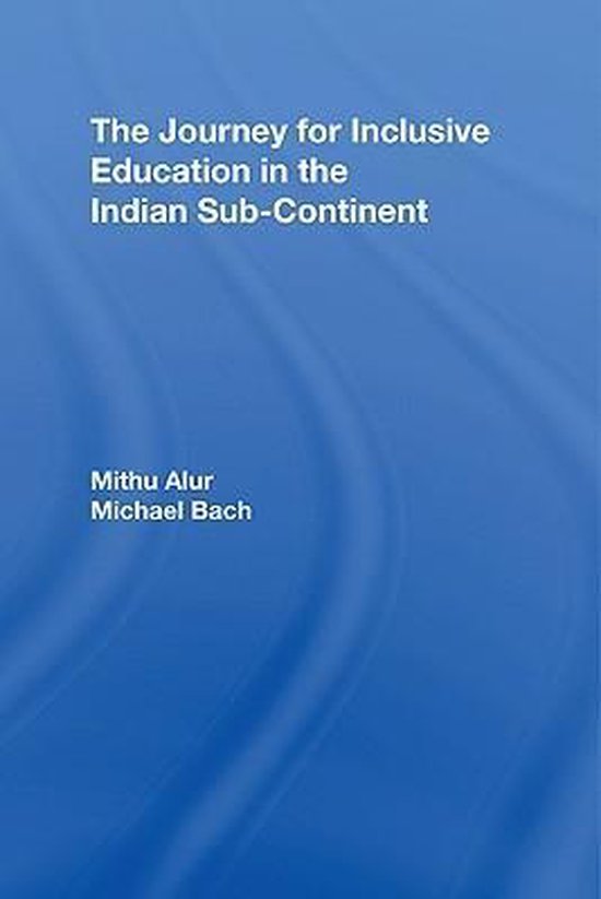 The Journey For Inclusive Education In The Indian Sub-Contin ... - cover