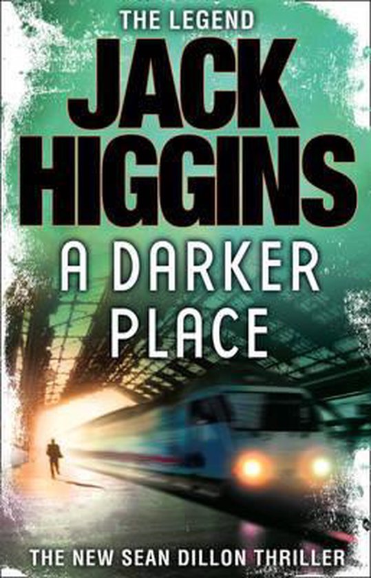 A Darker Place (Sean Dillon Series, Book 16) - cover