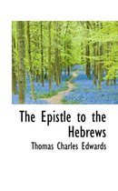 The Epistle to the Hebrews