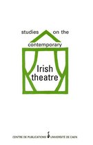 Littérature et civilisation irlandaises - Studies on the contemporary Irish theatre