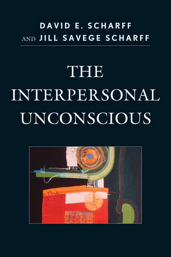 The Library of Object Relations - The Interpersonal Unconsci ... - cover