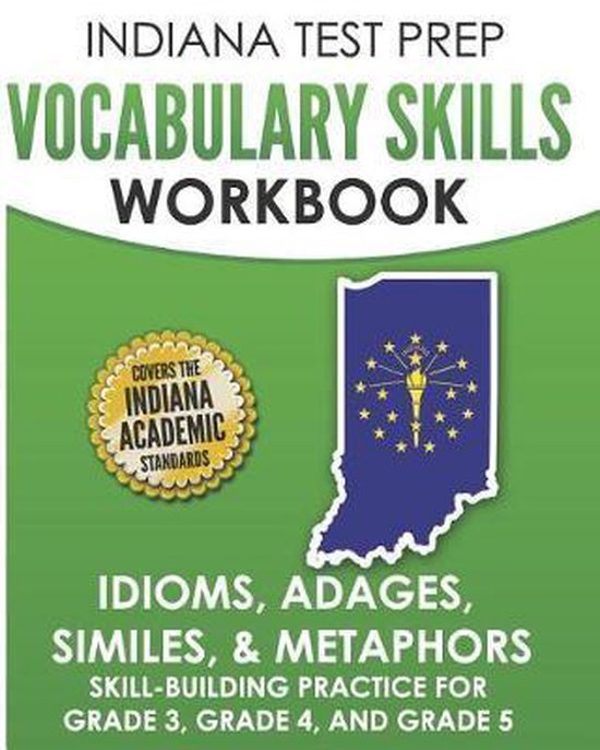INDIANA TEST PREP Vocabulary Skills Workbook Idioms, Adages, ... - cover