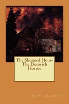 The Shunned House, The Dunwich Horror