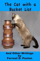 The Cat with a Bucket List and Other Writings