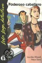 Poderoso caballero | Miquel, Lourdes, Sans, Neus | Book