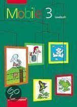 Mobile. Lesebuch A 3. Berlin, Brandenburg, Mecklenburg-Vorpommern, Sachsen, Sachsen-Anhalt, Thüringen