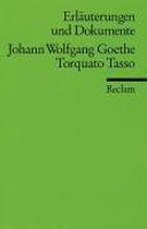 Torquato Tasso. Erläuterungen und Dokumente