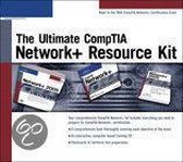The Ultimate CompTIA Network + Resource Kit